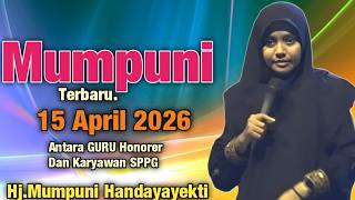 MUMPUNI Terbaru 15 APRIL 2026 Antara Guru Honorer Dan Karyawan SPPG | Ust. Mumpuni Handayayekti 2026