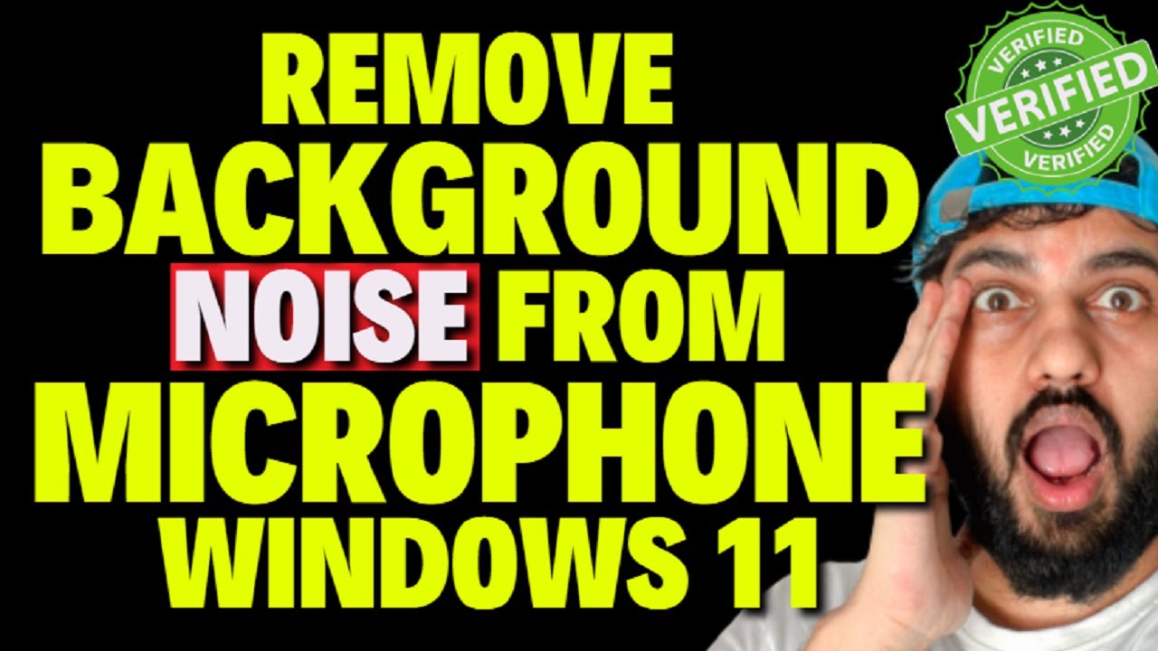 Remove Background Noise from Microphone on Windows 11