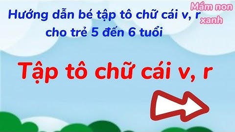 Bài tập tổ chữ cho trẻ 5 tuổi