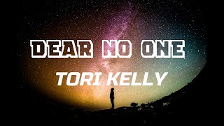 Tori Kelly - Dear No One(Lyrics)