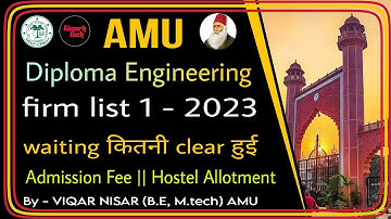 amu diploma engg firm list 1 declared 2023 | branch wise waiting clear | fee | hostel allotment |