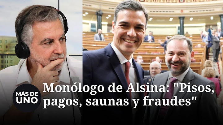 Alsina: "Anda Ábalos escocido porque escucha al presidente hablar de él como si fuera un corrupto"