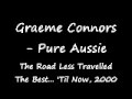 Graeme connors  the road less travelled