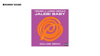 Tesher, Jason Derulo - Jalebi Baby (DallasK Remix)