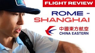 Pleasantly Surprised! China Eastern's A350 (Rome-Shanghai)