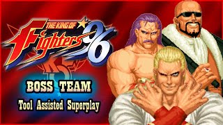 【TAS】THE KING OF FIGHTERS '96  BOSS TEAM \ GEESE HOWARD \ WOLFGANG KRAUSER \ MR.BIG