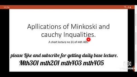 Application of Cauchy and minkoski Inquality|A short lecture 31 mth405