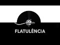 Flatulência 💨 - som de Flatulência e ruido de Flatulência 😤