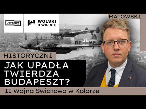 HISTORICAL episode 4 - How did the fortress of Budapest fall?