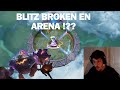 Blitz est crack broken en arena 