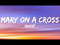 Ghost - Mary On A Cross (Lyrics)