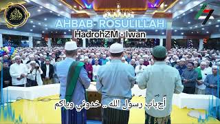 Ahbab Rosulillah clean audio HadrohZM - Iwan