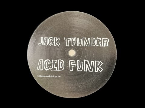 Jack Thunder — JACK THUNDER - ACID FUNK [ACID 1]