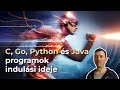 C, Go, Python és Java programok indulási ideje