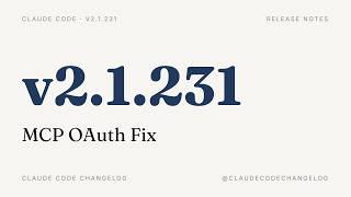 Claude Code v2.1.231 — MCP OAuth Fix