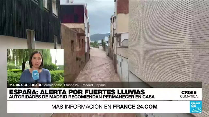 Informe desde Madrid: varias comunidades españolas en alerta por fuertes lluvias