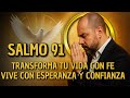 SALMO 91 - TU ESCUDO Y TU FORTALEZA UNA ORACIÓN PARA RENOVAR TU ESPÍRITU CADA MAÑANA