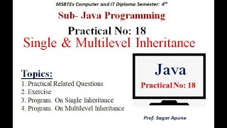 Practical-18 | JPR | Single & Multilevel Inheritance |Java 22412