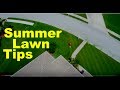 Summer Lawn Care Tips - North and South