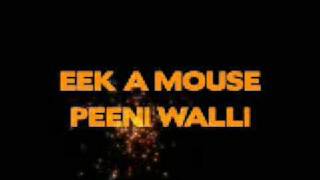 Eek A Mouse -  Peeni Walli chords