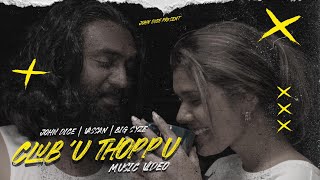 CLUB THOPPU | John Dice | Vassan | Big Syze | 