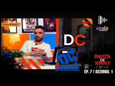 Pauza DE Seriale | EP.7 | Premierele saptamanii | DC Universe