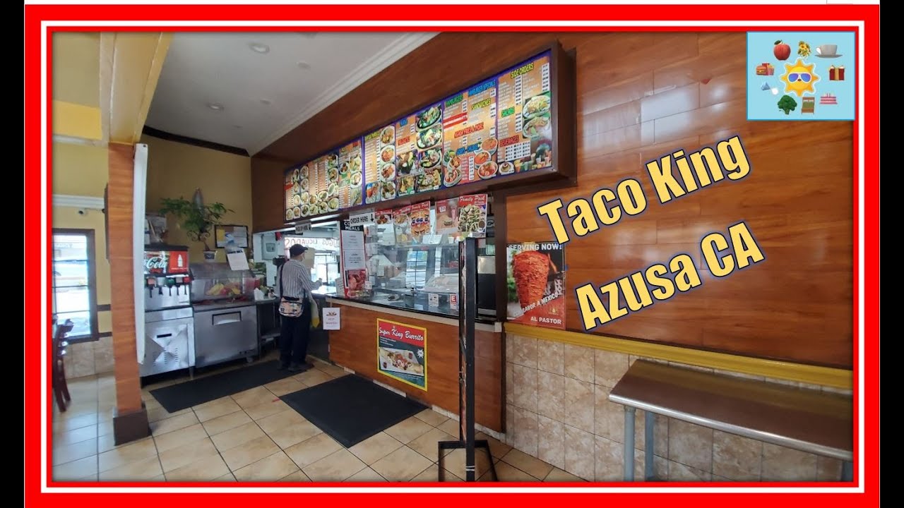 Taco King Azusa CA LA restaurant in Azusa Square Shopping Center Azusa