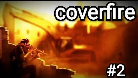 coverfire gameplay #2 chapter 3 | play by titanic game way | please subscribe my channel