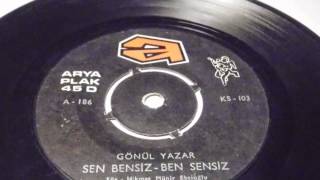Gönül Yazar Gonul , Sen Bensiz Ben Sensiz , Buruk Acı Plak Vinyl Record 7\