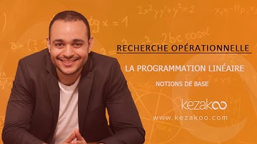 Notions de base sur la programmation linéaire + modélisation ( partie 1 )