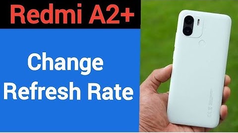 How to change refresh rate, Redmi A2+ me refresh rate change kaise karen