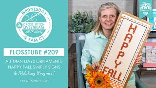 LIVE: New FALL PATTERNS, Autumn Days Ornaments, Simply Signs & Stitch Cards! - FlossTube #209