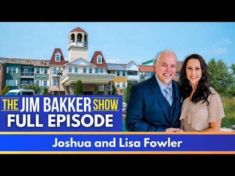 The Jim Bakker Show with Joshua and Lisa Fowler