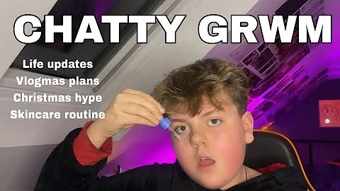 Vlogmas day 10: CHATTY GRWM life updates vlogmas plans Christmas hype etc.