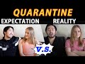 Expectation vs. Reality: Couples during quarantine丨Mike&amp;Gwynn