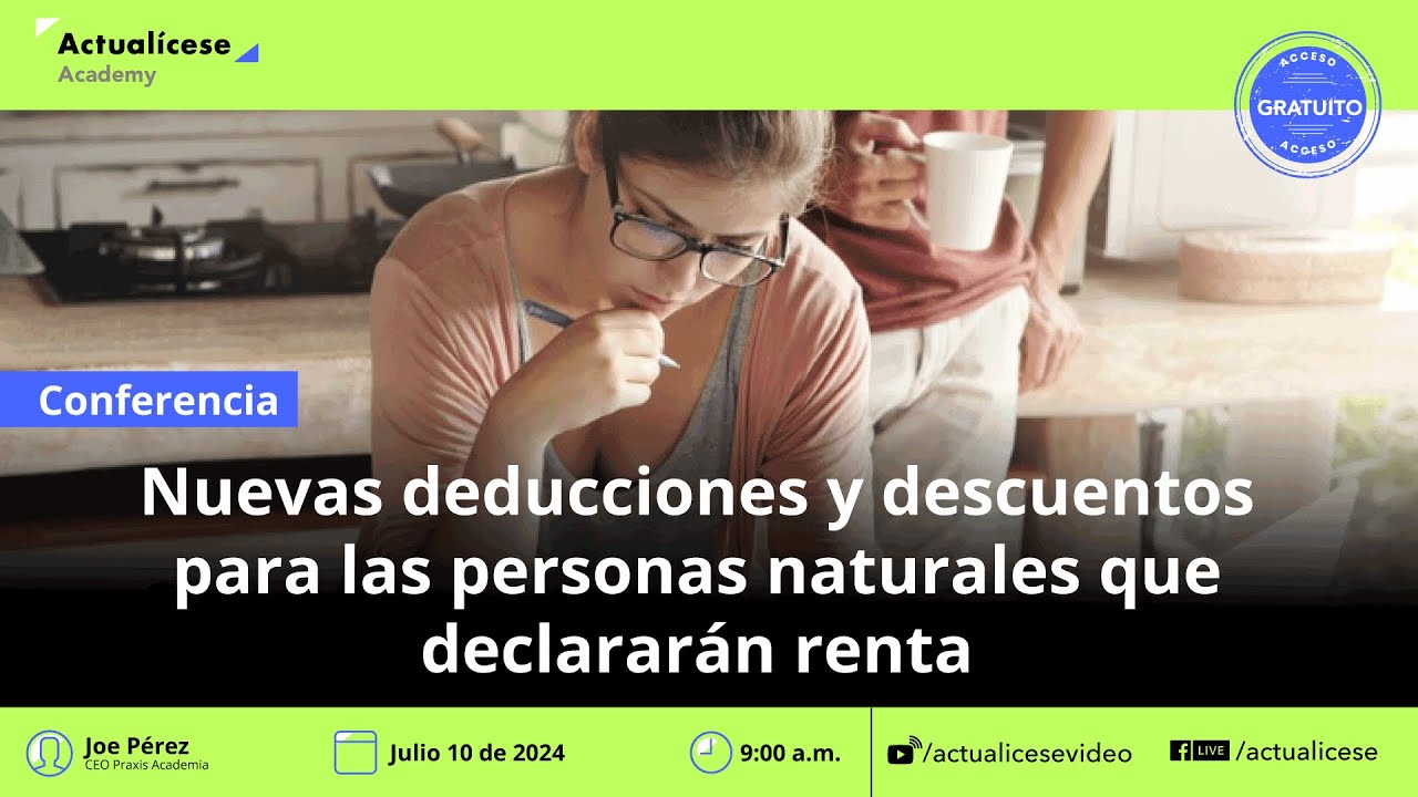 Nuevas deducciones y descuentos para las personas naturales que ...