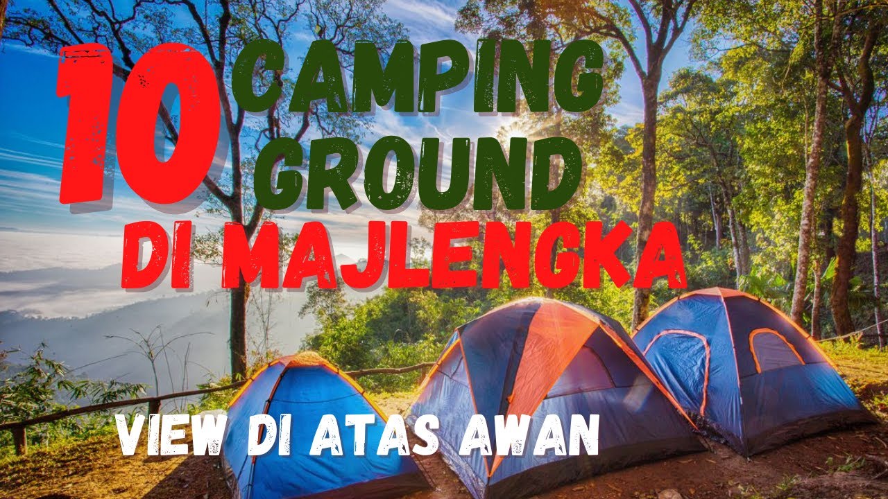 10 Rekomendasi Camping Ground di Majalengka Yang Bagus Banget | View di Atas Awan #glamping