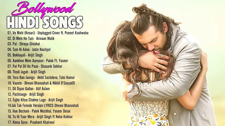 Romantic Hindi Love Songs 2020 - Bollywood Romanti...