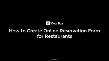 Create Online Reservation Form for Restaurants | Meta Box Tutorial