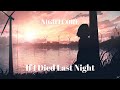 Nightcore - If I Died Last Night (Lyrics)