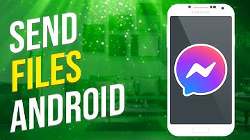 How To Send Files On Messenger Using Android Phone (Easy)