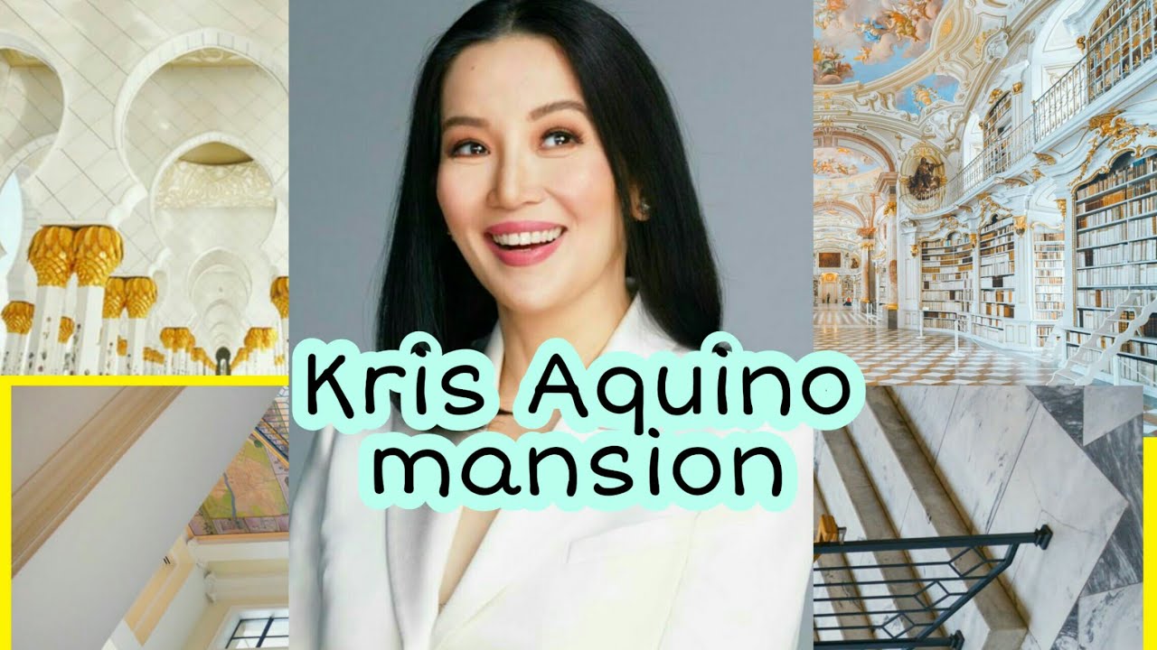 Kris Aquino Houses ★ Expensive Mansions Of Kris Aquino YouTube