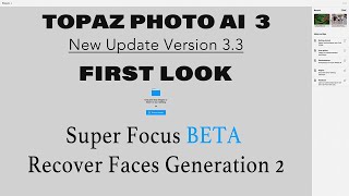 First Look: Topaz Photo AI Version 3.3 Update! 🎉