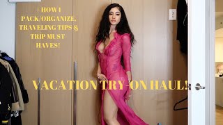 GETTING READY FOR VACATION!-TRY-ON HAUL, HOW I PACK, &amp; TRIP MUST-HAVES!