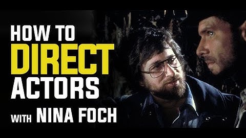 How to Direct Actors with Nina Foch