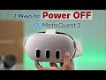 Meta Quest 3: How to Shut Down Completely [Turn Off Properly]