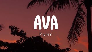 Famy - Ava (Speed Up Tiktok Version Lyrics )