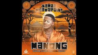 Manong (ft kamo xaba ×sannere)