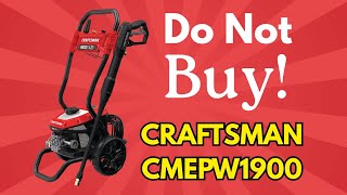 STOP Don t Buy the CRAFTSMAN CMEPW1900 Electric Pressure Washer Before Watching This