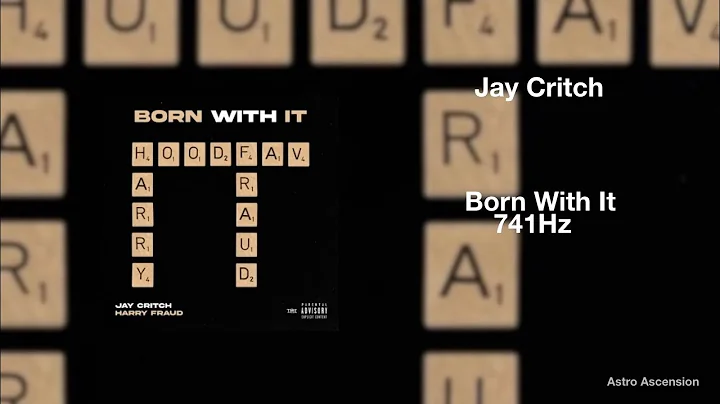 Jay Critch - Born With It ft. Harry Fraud [741Hz Solve Problems, Improve Emotional Stability]